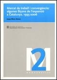 Mercat de treball i convergència: algunes lliçons de l'expansió a Catalunya. 1995-2006 | 9788439377634 | Oliver Alonso (director), Josep
