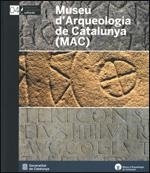 Museu d'Arqueologia de Catalunya (MAC) | 9788439395515 | Aquilué i Abadias, Xavier;Buxó i Capdevila, Ramon;Casanovas i Romeu, Àngels;Garrido i Ferrer, Anna