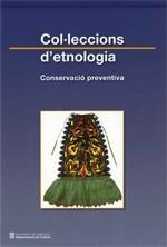 Col·leccions d'etnologia. Conservació preventiva | 9788439387121 | Azón Masoliver, Marisa