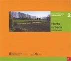 Horts urbans i periurbans (2a edició) | 9788439382072