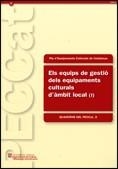 equips de gestió dels equipaments culturals d'àmbit local (I)/Els | 9788439386001