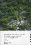 Manual per a la restauració de pedreres de roca calcària en clima mediterrani | 9788439376729