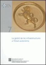 gestió de les infraestructures a l'Estat autonòmic. Seminari/La | 9788439386353