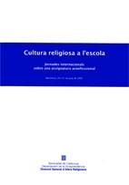 Cultura religiosa a l'escola. Jornades internacionals sobre una assignatura aconfessional. Barcelona | 9788439376835