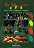 De Catalunya al plat. Guia dels Productes Agroalimentaris de Casa Nostra | 9788439379959