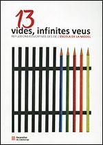 13 vides, infinites veus. Reflexions educatives des de l'escola de la Model | 9788439396017