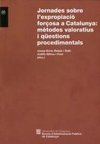 Jornades sobre l'expropiació forçosa a Catalunya: mètodes valoratius i qüestions procedimentals | 9788439379201 | Rebés i Solé (dir.), Josep-Enric;Gifreu i Font (dir.), Judith