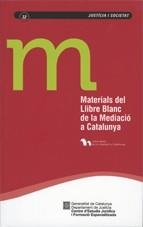 Materials del Llibre Blanc de la Mediació a Catalunya | 9788439380351