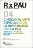 Cinquanta anys d'evolució de la investigació per la pau: tendències i propostes per observar | 9788439384779 | Grasa , Rafael