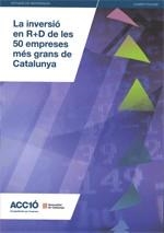 inversió en R+D de les 50 empreses més grans de Catalunya/La | 9788439383970
