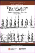 Treure's el jou del damunt. La revolta de les quintes (1773-1774) | 9788439392569 | Roura i Aulinas, Llu¡s;Sobrequ0201A;s i Callic¢, Jaume;Morales Montoya, Merc00160;
