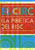 circ i la poètica del risc. Seminari internacional/El | 9788439375784 | Massip (edició a cura de), Cinta