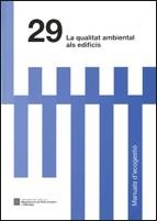 La qualitat ambiental als edificis | 9788439382102