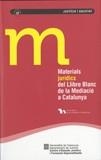 Materials jurídics del Llibre Blanc de la Mediació a Catalunya | 9788439387077 | Lauroba Lacasa (dir.), Elena;Barral i Viñals (dir.), Immaculada;Viola Demestre (dir.), Isabel