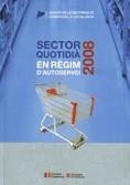 Anuari de la Distribució a Catalunya - Sector Quotidià en règim d'Autoservei 2008 | 9788439377290