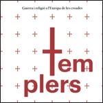 Templers. Guerra i religió a l'Europa de les croades | 9788439395355