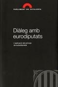 Diàleg amb eurodiputats. L'aplicació del principi de subsidiarietat | 9788439379881