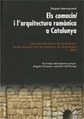 comacini i l'arquitectura romànica a Catalunya. 25 i 26 de novembre de 2005. Simposi internacional/Els | 9788480432177