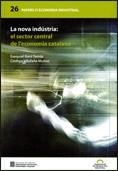 nova indústria: el sector central de l'economia catalana/La | 9788439379409 | Baró Tomàs, Ezequiel;Villafaña Muñoz, Cinthya