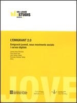 L'emigrant 2.0 | 9788439395348 | Feixa i Pàmpols, Carles;Rubio i Ros, Clara;Ganau Casas, Joan