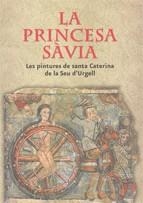 Princesa sàvia. Les pintures de Santa Caterina de la Seu d'Urgell | 9788480432115