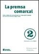 premsa comarcal. Actes i debats del 25è aniversari de l'Associació Catalana de la Premsa Comarcal (1981-2006)/La | 9788439374503
