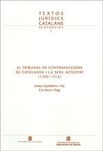 Tribunal de Contrafaccions de Catalunya i la seva activitat (1702-1713)/El | 9788439392873 | Capdeferro i Pla, Josep;Serra i Puig, Eva