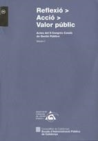 Reflexió > Acció > Valor públic. Actes del II Congrés Català de Gestió Pública. Volum I | 9788439378990