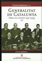 Generalitat de Catalunya. Obra de Govern 1931-1939 (Volum II) | 9788439380429 | Termes , Josep;Villarroya , Joan;Solé i Sabaté , Josep M.;Bonamusa (dir.), Francesc;Sellés , Anna