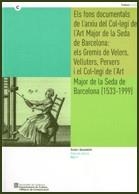 fons documentals de l'Arxiu del Col·legi de l'Art Major de la Seda de Barcelona: els Gremis de Velers | 9788439376040 | DOS PUNTS, DOCUMENTACIÓ I CULTURA, S.L.