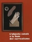 objecte català a la llum del surrealisme/L' | 9788480431798