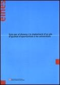 Guia per al disseny i la implantació d'un pla d'igualtat d'oportunitats a les universitats | 9788439374480 | GIOPACT. GRUP D'IGUALTAT D'OPORTUNITATS EN L'ARQUITECTURA, LA CIÈNCIA I LA