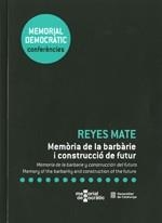 Memòria de la barbàrie i construcció de futur | 9788439389286 | Mate , Reyes