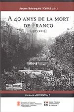 40 anys de la mort de Franco (1975-2015)/A | 9788439395546