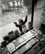 Gabriel Casas. Fotografia, informaci¢ i modernitat. 1929-1939 | 9788480434775