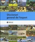 Diccionari general de l'esport | 9788439382966