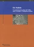 Mallols. Un jaciment de la plana del Vallès entre el neolític i l'antiguitat tardana (Cerdanyola del Vallès | 9788439375692 | Francès Farré (coord.), Joan;Argelagués Llauradó, Marta;Guàrdia i Llorens, Marc;Sala Navas, Òscar