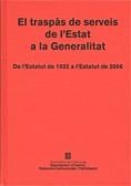 El traspàs de serveis de l'Estat a la Generalitat. De l'Estatut de 1932 a l'Estatut de 2006 | 9788439384922 | Bernadí Gil, Xavier