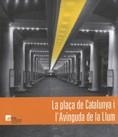 La plaça de Catalunya i l'Avinguda de la Llum | 9788493517267 | Pradas , Rafael