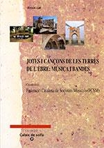 Jotes i cançons de les Terres de l'Ebre: música i bandes | 9788416623358