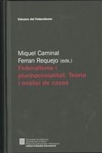 Federalisme i plurinacionalitat. Teoria i anàlisis de casos | 9788439382775 | Requejo (ed.) , Ferran;Caminal (ed.), Miquel