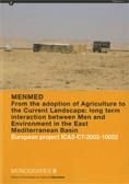 MENMED. From the adoption of Agriculture to the Current Landscape: long term interaction between Men and Environment in the East Mediterranean Basin.  | 9788439376545 | Buxó Capdevila (dir.), Ramon;Molist Montaña (dir.), Miquel