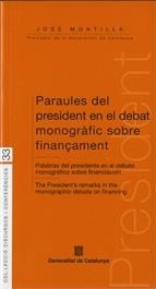 Paraules del president en el debat monogràfics sobre finançament | 9788439381457 | Montilla Aguilera, José