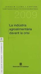 indústria agroalimentària davant la crisi/La | 9788439380764 | Llena Cortina, Joaquim