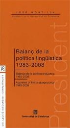 Balanç de la política lingüística 1983-2008. Balance de la política lingüística 1983-2008. Appraisal of the language policy 1983-2008 | 9788439380467 | Montilla Aguilera, José