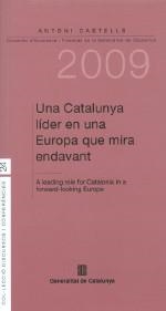 Catalunya líder en una Europa que mira endavant. A leading role for Catalonia in a forward-looking Europe/Una | 9788439379737 | Castells i Oliveres, Antoni