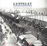 L'Envelat: arquitectura singular i símbol de la festa major | 9788439395508