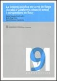 despesa pública en cures de llarga durada a Catalunya: situació actual i perspectives de futur/La | 9788439378785 | Casado Marín (dir.), David;Massons Capdevila, Santi;Puig Peiró, Ruth
