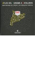 Atles del turisme a Catalunya. Mapa nacional de l'oferta i els productes turístics | 9788439380504 | López Palomeque, Francesc
