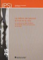 millora de l'atenció al final de la vida. La perspectiva dels familiars i dels professionals de la salut/La | 9788439377610